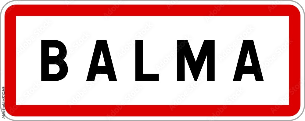 Panneau entrée ville agglomération Balma / Town entrance sign Balma Panneau entrée ville agglomération Balma / Town entrance sign Balma