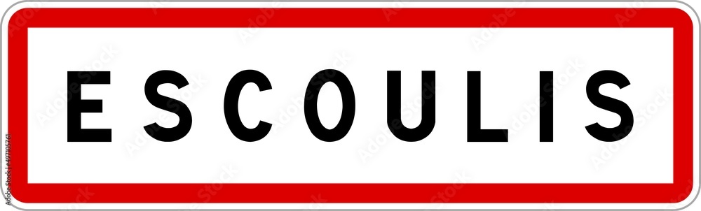 Panneau entrée ville agglomération Escoulis / Town entrance sign Escoulis Panneau entrée ville agglomération Escoulis / Town entrance sign Escoulis