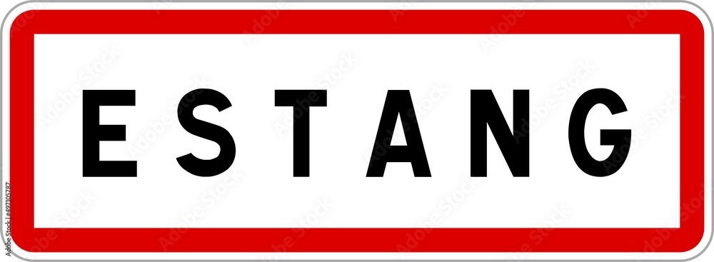 Panneau entrée ville agglomération Estang / Town entrance sign Estang Panneau entrée ville agglomération Estang / Town entrance sign Estang