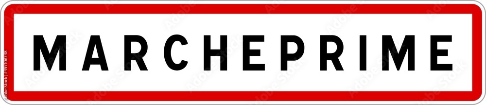 Panneau entrée ville agglomération Marcheprime / Town entrance sign Marcheprime Panneau entrée ville agglomération Marcheprime / Town entrance sign Marcheprime