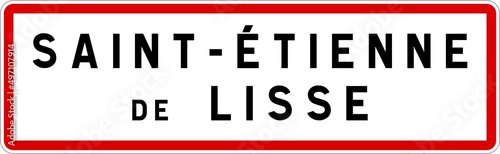 Panneau entrée ville agglomération Saint-Étienne-de-Lisse / Town entrance sign Saint-Étienne-de-Lisse