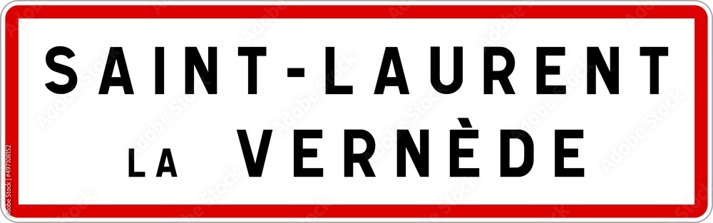 Panneau entrée ville agglomération Saint-Laurent-la-Vernède / Town entrance sign Saint-Laurent-la-Vernède Panneau entrée ville agglomération Saint-Laurent-la-Vernède / Town entrance sign Saint-Laurent-la-Vernède