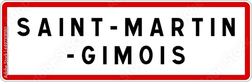 Panneau entrée ville agglomération Saint-Martin-Gimois / Town entrance sign Saint-Martin-Gimois