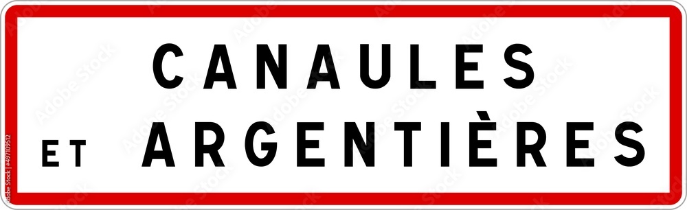 Panneau entrée ville agglomération Canaules-et-Argentières / Town entrance sign Canaules-et-Argentières Panneau entrée ville agglomération Canaules-et-Argentières / Town entrance sign Canaules-et-Argentières