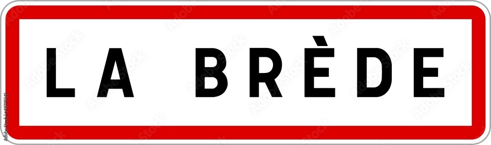 Panneau entrée ville agglomération La Brède / Town entrance sign La Brède