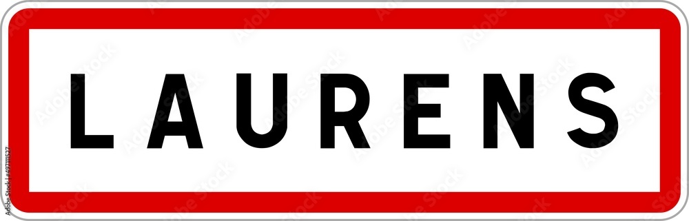 Panneau entrée ville agglomération Laurens / Town entrance sign Laurens Panneau entrée ville agglomération Laurens / Town entrance sign Laurens