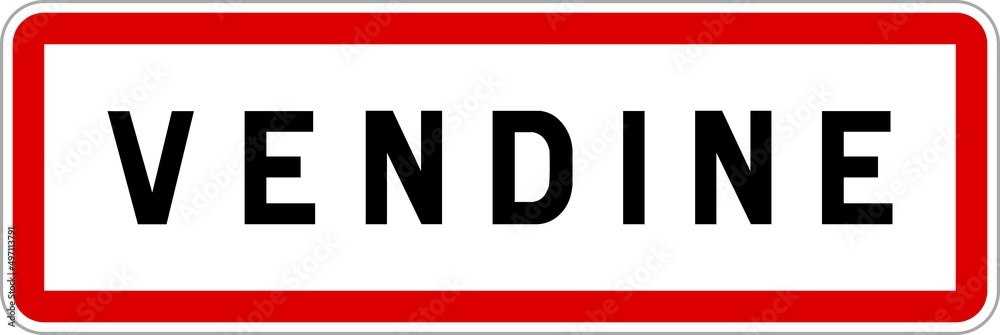 Panneau entrée ville agglomération Vendine / Town entrance sign Vendine Panneau entrée ville agglomération Vendine / Town entrance sign Vendine