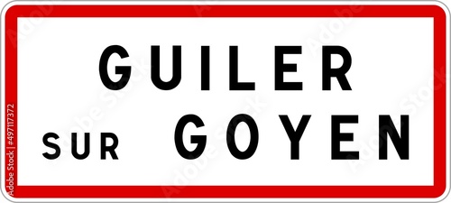 Panneau entrée ville agglomération Guiler-sur-Goyen / Town entrance sign Guiler-sur-Goyen