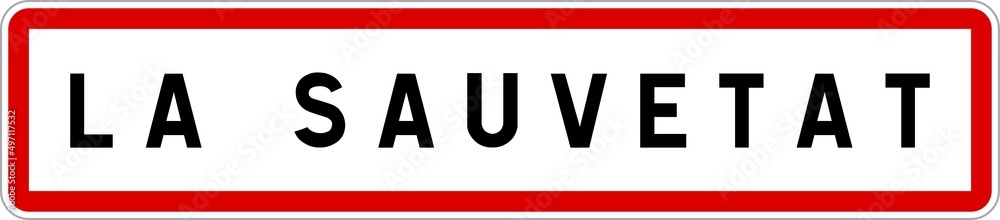 Panneau entrée ville agglomération La Sauvetat / Town entrance sign La Sauvetat Panneau entrée ville agglomération La Sauvetat / Town entrance sign La Sauvetat