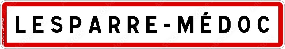 Panneau entrée ville agglomération Lesparre-Médoc / Town entrance sign Lesparre-Médoc Panneau entrée ville agglomération Lesparre-Médoc / Town entrance sign Lesparre-Médoc