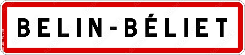 Panneau entrée ville agglomération Belin-Béliet / Town entrance sign Belin-Béliet Panneau entrée ville agglomération Belin-Béliet / Town entrance sign Belin-Béliet