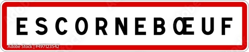 Panneau entrée ville agglomération Escornebœuf / Town entrance sign Escornebœuf