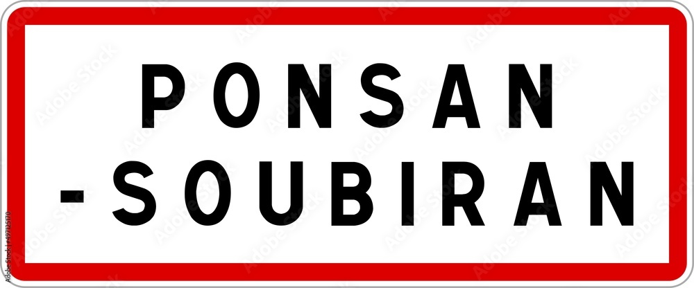 Panneau entrée ville agglomération Ponsan-Soubiran / Town entrance sign Ponsan-Soubiran