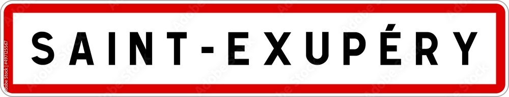 Panneau entrée ville agglomération Saint-Exupéry / Town entrance sign Saint-Exupéry Panneau entrée ville agglomération Saint-Exupéry / Town entrance sign Saint-Exupéry