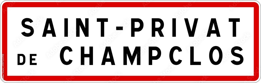 Panneau entrée ville agglomération Saint-Privat-de-Champclos / Town entrance sign Saint-Privat-de-Champclos Panneau entrée ville agglomération Saint-Privat-de-Champclos / Town entrance sign Saint-Privat-de-Champclos
