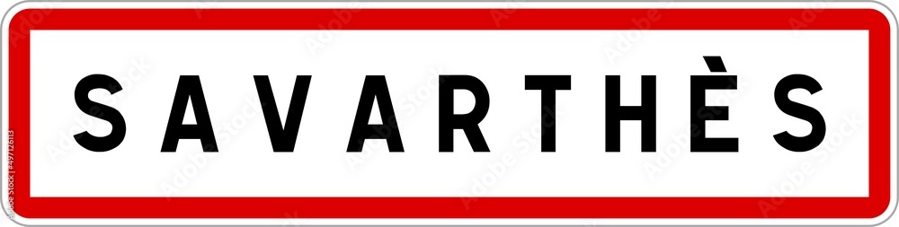 Panneau entrée ville agglomération Savarthès / Town entrance sign Savarthès Panneau entrée ville agglomération Savarthès / Town entrance sign Savarthès