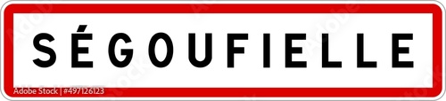 Panneau entrée ville agglomération Ségoufielle / Town entrance sign Ségoufielle