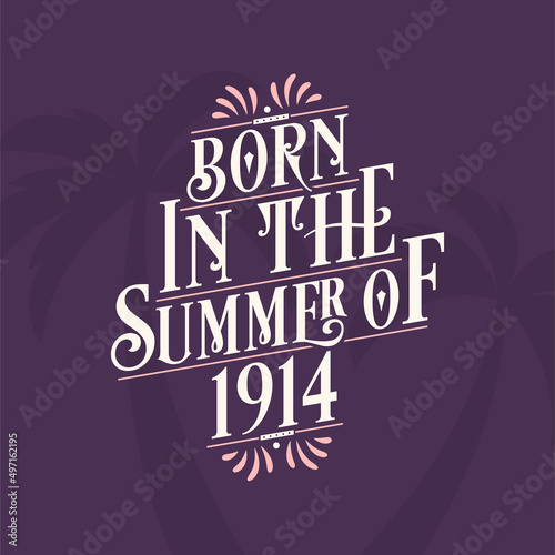Wallpaper Mural Born in the summer of 1914, Calligraphic Lettering birthday quote Torontodigital.ca