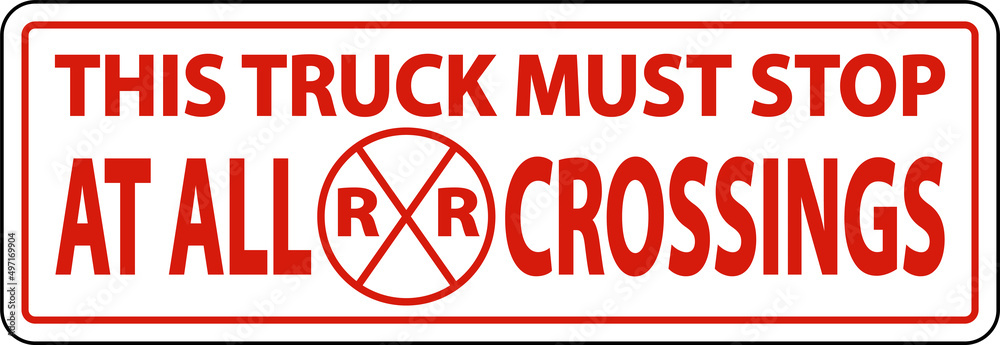 Must Stop At All Crossings Label Sign On White Background Must Stop At All Crossings Label Sign On White Background