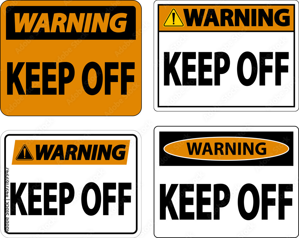 Obraz premium Warning Keep Off Label Sign On White Background