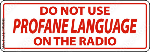 Do Not Use Profane Language Label Sign On White Background