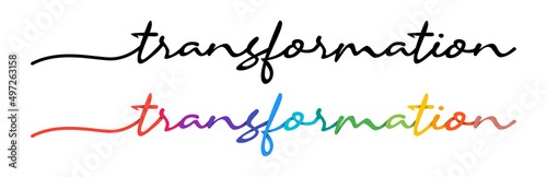 Transformation Handwriting Black & Colorful Lettering Calligraphy Banner Vector Illustration.