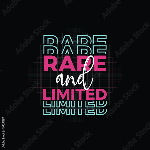 Rare and Limited typography T shirt design