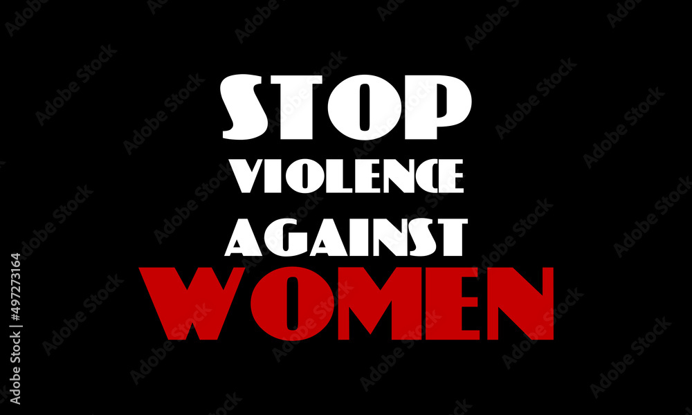 Obraz premium Stop Violence Against Women in The International Day for the Elimination of Violence against Women Illustration logo design.Stop violence against woman blood.
