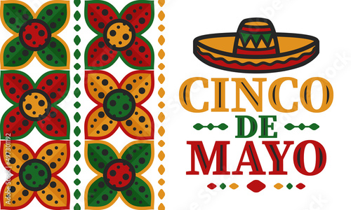 Cinco de Mayo in Mexico. Traditional mexican fiesta in May. National happy holiday with carnival, festival and parade. Latin american and spanish pattern. Illustration with sombrero. Vector poster