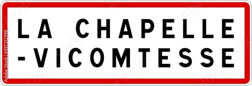 Panneau entrée ville agglomération La Chapelle-Vicomtesse / Town entrance sign La Chapelle-Vicomtesse photo