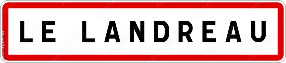 Panneau entrée ville agglomération Le Landreau / Town entrance sign Le Landreau Panneau entrée ville agglomération Le Landreau / Town entrance sign Le Landreau