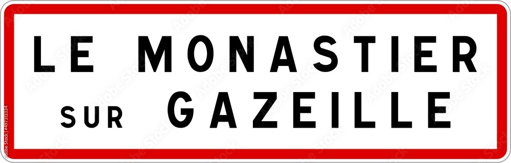 Panneau entrée ville agglomération Le Monastier-sur-Gazeille / Town entrance sign Le Monastier-sur-Gazeille Panneau entrée ville agglomération Le Monastier-sur-Gazeille / Town entrance sign Le Monastier-sur-Gazeille