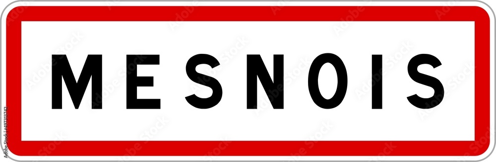 Panneau entrée ville agglomération Mesnois / Town entrance sign Mesnois Panneau entrée ville agglomération Mesnois / Town entrance sign Mesnois