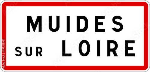 Panneau entrée ville agglomération Muides-sur-Loire / Town entrance sign Muides-sur-Loire