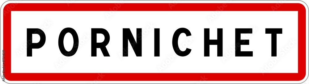 Panneau entrée ville agglomération Pornichet / Town entrance sign Pornichet Panneau entrée ville agglomération Pornichet / Town entrance sign Pornichet