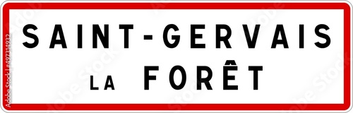 Panneau entrée ville agglomération Saint-Gervais-la-Forêt / Town entrance sign Saint-Gervais-la-Forêt