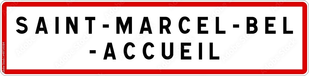 Panneau entrée ville agglomération Saint-Marcel-Bel-Accueil / Town entrance sign Saint-Marcel-Bel-Accueil Panneau entrée ville agglomération Saint-Marcel-Bel-Accueil / Town entrance sign Saint-Marcel-Bel-Accueil