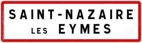 Panneau entrée ville agglomération Saint-Nazaire-les-Eymes / Town entrance sign Saint-Nazaire-les-Eymes