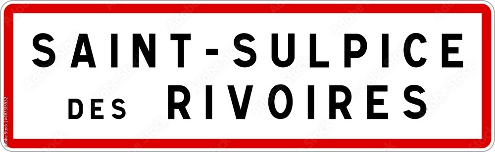 Panneau entrée ville agglomération Saint-Sulpice-des-Rivoires / Town entrance sign Saint-Sulpice-des-Rivoires Panneau entrée ville agglomération Saint-Sulpice-des-Rivoires / Town entrance sign Saint-Sulpice-des-Rivoires