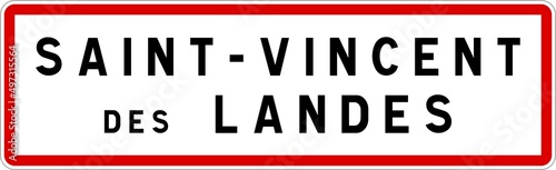 Panneau entrée ville agglomération Saint-Vincent-des-Landes / Town entrance sign Saint-Vincent-des-Landes
