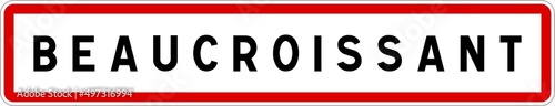 Panneau entrée ville agglomération Beaucroissant / Town entrance sign Beaucroissant