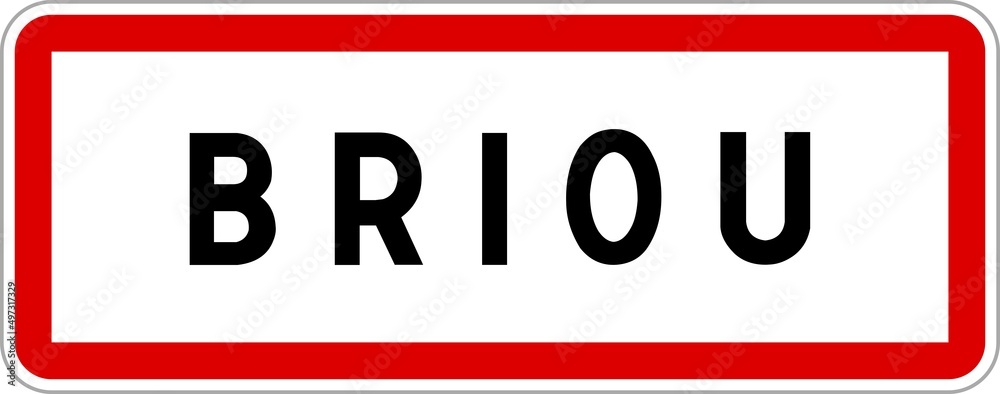 Panneau entrée ville agglomération Briou / Town entrance sign Briou Panneau entrée ville agglomération Briou / Town entrance sign Briou