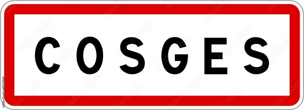 Panneau entrée ville agglomération Cosges / Town entrance sign Cosges Panneau entrée ville agglomération Cosges / Town entrance sign Cosges