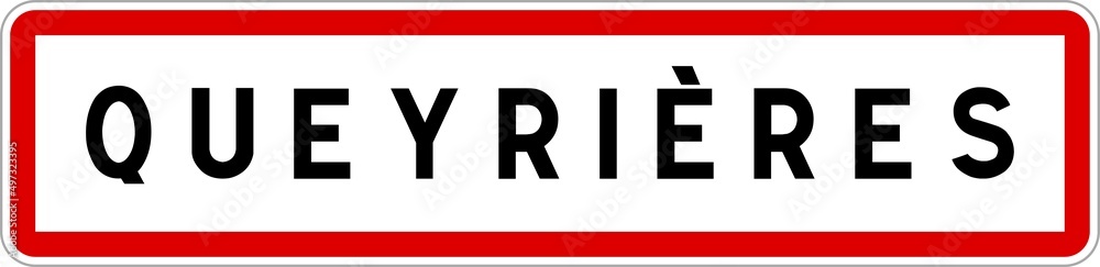 Panneau entrée ville agglomération Queyrières / Town entrance sign Queyrières