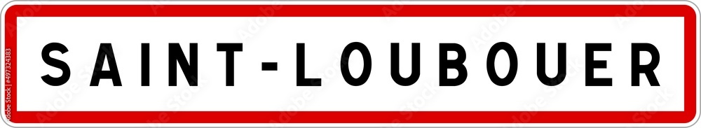 Panneau entrée ville agglomération Saint-Loubouer / Town entrance sign Saint-Loubouer Panneau entrée ville agglomération Saint-Loubouer / Town entrance sign Saint-Loubouer
