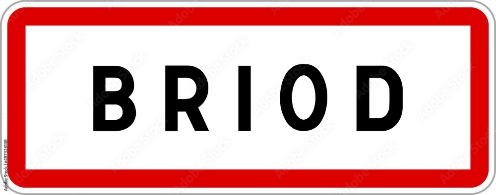 Panneau entrée ville agglomération Briod / Town entrance sign Briod Panneau entrée ville agglomération Briod / Town entrance sign Briod
