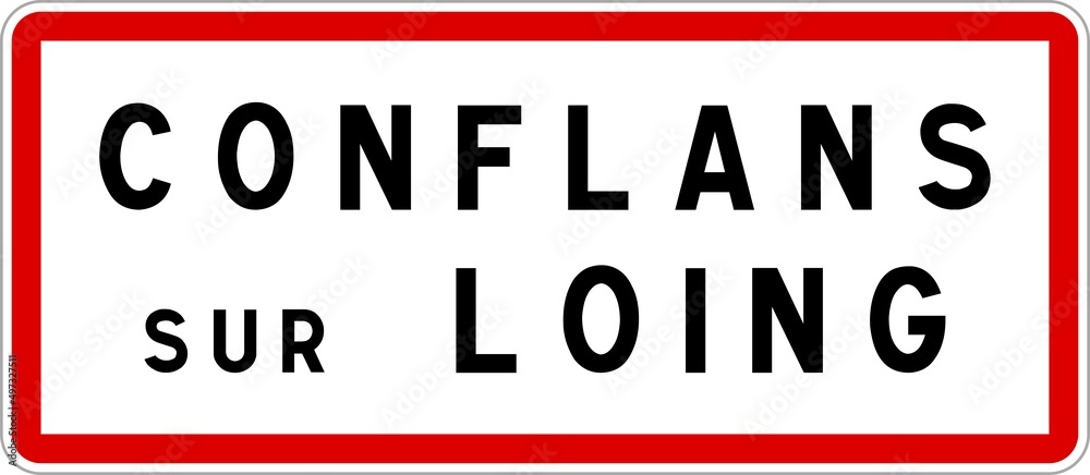 Panneau entrée ville agglomération Conflans-sur-Loing / Town entrance sign Conflans-sur-Loing