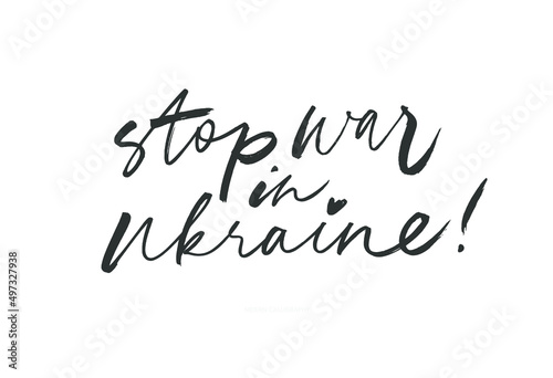 Stop war in Ukraine vector brush calligraphy. Hand drawn patriotic lettering. Peace inscription. Modern calligraphy isolated on white background. Small black heart. Black brush lettering with texture