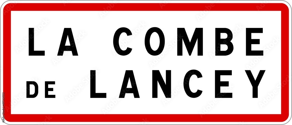 Panneau entrée ville agglomération La Combe-de-Lancey / Town entrance sign La Combe-de-Lancey Panneau entrée ville agglomération La Combe-de-Lancey / Town entrance sign La Combe-de-Lancey