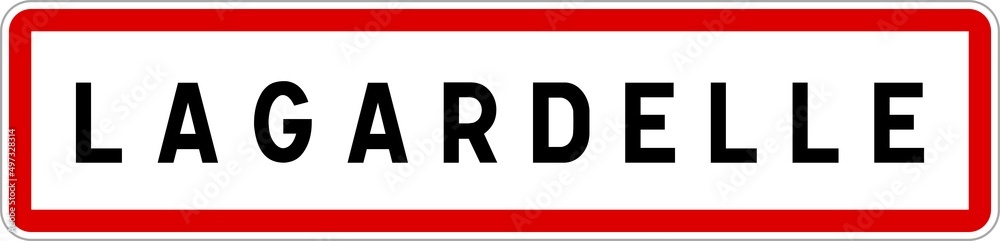 Panneau entrée ville agglomération Lagardelle / Town entrance sign Lagardelle Panneau entrée ville agglomération Lagardelle / Town entrance sign Lagardelle